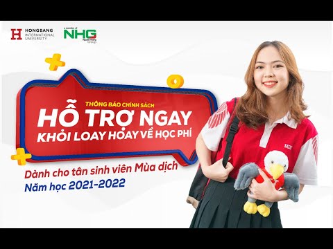 TRƯỜNG ĐẠI HỌC QUỐC TẾ HỒNG BÀNG CÔNG BỐ CHÍNH SÁCH HỖ TRỢ HỌC PHÍ CHO TÂN SINH VIÊN