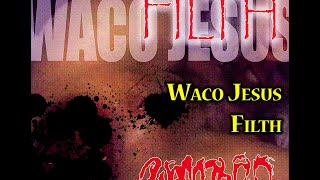 Watch Waco Jesus Orgasm Is The Enemy video