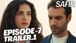 Safir Episode 7 Trailer 1 || English Subtitles|| En Espanol #Turkishdrama