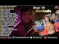 Top 21 - Best of Govinda Dance Songs |Jukebox| Superhit Bollywood Hindi Songs | Best Of Govinda Song