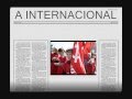 A Internacional - The Internationale - versão portuguesa / portuguese version : TopVideos.com.br A Internacional - The Internationale - versão portuguesa / portuguese version : TopVideos.com.br