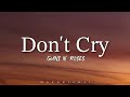 Guns N' Roses - Don't Cry (Lyrics) ♪