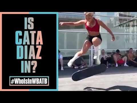 Is Cata Diaz In WBATB?! | #WhoIsInWBATB