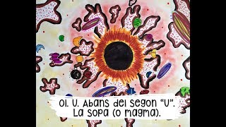 01.U. La sopa (o magma). Cantània 2018. Partícules