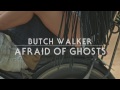 Butch Walker - Afraid of Ghosts - Now Available