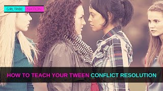 How To Teach Your Daughter Conflict Resolution