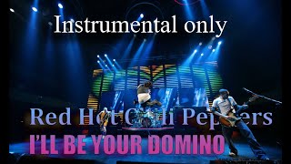 Watch Red Hot Chili Peppers Ill Be Your Domino NonAlbum Track video