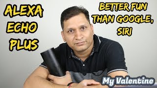 Fun With Amazon Alexa - Echo Plus Commands and Use
