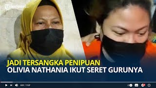 Jadi Tersangka Kasus Penipuan, Olivia Nathania Putri Nia Daniaty Ikut Seret Agus