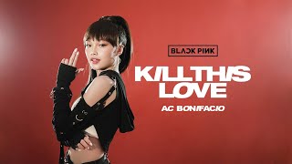 (BLACKPINK 블랙핑크) - ‘KILL THIS LOVE’ DANCE COVER 댄스커버 // Andree Bonifacio