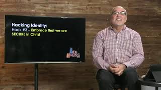 Hacking Identity | Life Hacks (WEEK6) | Pastor Ricardo Quintana | Journey Church Ventura