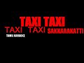 Taxi Taxi - Sakkarakatti Tamil karaoke