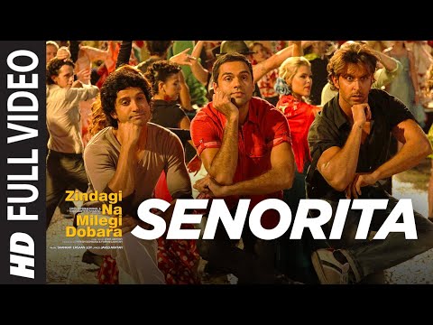 Senorita Zindagi Na Milegi Dobara Full HD Video Song | Farhan...