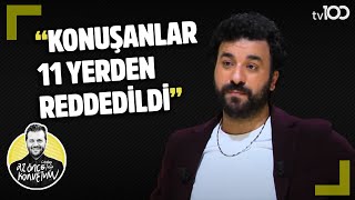 Hasan Can Kaya Övülerek Reddedildiğin Bir Süreç Var - Az Önce Konuştum