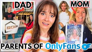 The Creepy Parents Of Onlyfans Influencers