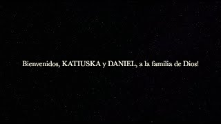 Mayo 23 y 27, 2020 - Bautismos Katiuska Armas y Daniel Avendaño