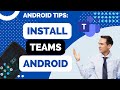 How to Install and Create Account on Microsoft Teams for Android