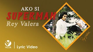 Watch Rey Valera Ako Si Superman video