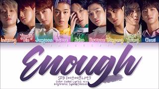 SF9 - Enough (예뻐지지 마) (Color Coded Lyrics Eng/Rom/Han/가사)