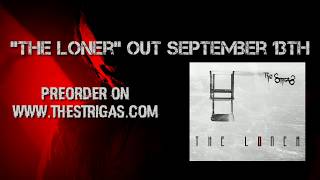 The Strigas - The Loner Official Teaser