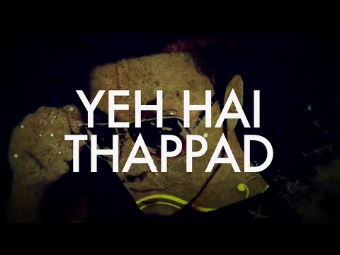 Thappad | Full Video | Raftaar | WTF Mixtape | Vol 1