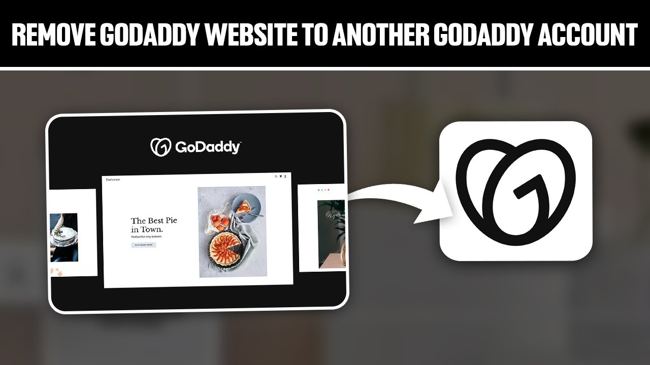 How To Remove GoDaddy Website To Another GoDaddy Account How To Remove GoDaddy Website To Another GoDaddy Account