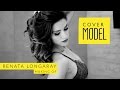 Renata Longaray COVER MODEL // Making Of