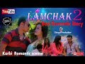 NEW KARBI VIDEO|Lamchak 2|best Romantic video|new karbi film|Rongpi Enterprise|2018