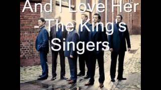 Watch Kings Singers And I Love Her video