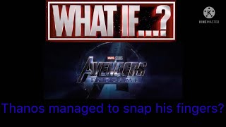 Que Pasaría Si Thanos Hubiera Logrado Chasquear Los Dedos En Avengers End Game? What If