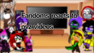 Fandoms Reacts To Pvz Videos