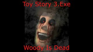 Malcon Is Playing The Toy Story 3.Exe Game Woody Is Dead