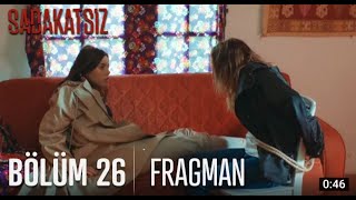 Sadakatsiz 26.Bölüm Fragman