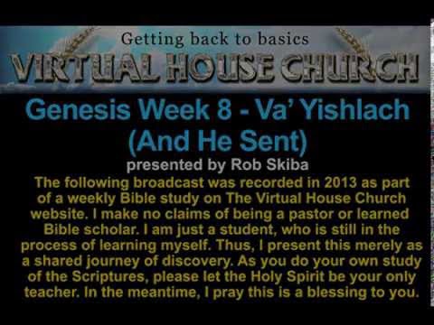 VHC Week 8 - Torah Portion: Va’ Yishlach (And He Sent)