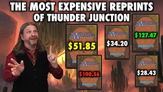 The Most Expensive Reprints In Thunder Junction | Magic: The Gathering's Newest 
