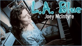 Watch Joey McIntyre LA Blue video