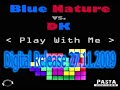 BLUE NATURE vs. DK - Play With Me ( VIDEO EDIT / You Tube Preview )
