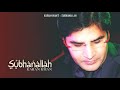 Karan Khan - Subhanallah (Official) - Gulqand (Video)