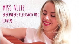 Miss Allie - Everywhere von Fleetwood Mac (COVER)