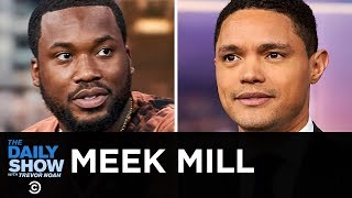 Meek Mill - Examining America’s Probation System with “Free Meek” | The Daily Show