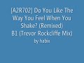 Angel Alanis - Do You Like The Way You Feel When You Shake?