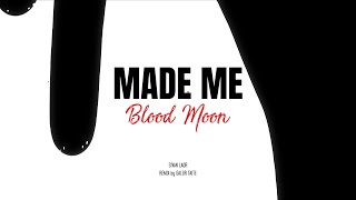 Sivan Laor - Made Me - Blood Moon Remix by Galor Taite (Levana Records)