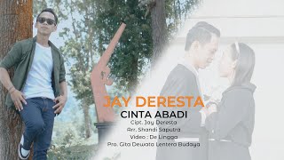 Cinta Abadi Jay Deresta Original Video Klip