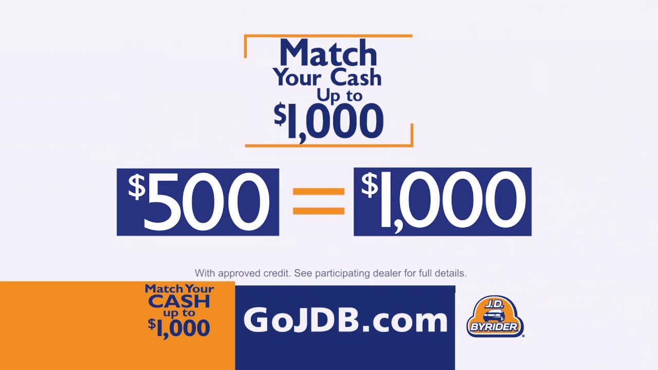 JDByriderAustinUpTo1000MatchYourCashYoutube JDByriderAustinUpTo1000MatchYourCashYoutube