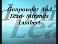 Miranda Lambert- Gunpowder And Lead (With lyrics)
