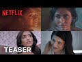 Pitta Kathalu | Official Teaser | Shruti Haasan, Eesha Rebba, Amala Paul, Saanve Megghana