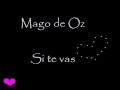 Mago de Oz - Si te vas