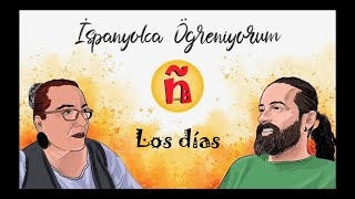 48 (A1)| Günler | Los días | #İspanyolcaÖğreniyorum