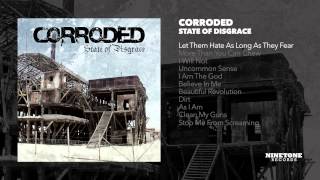 Watch Corroded Let Them Hate As Long As They Fear video