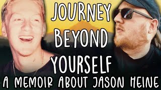 Journey Beyond Yourself - A Memoir About Jason Heine